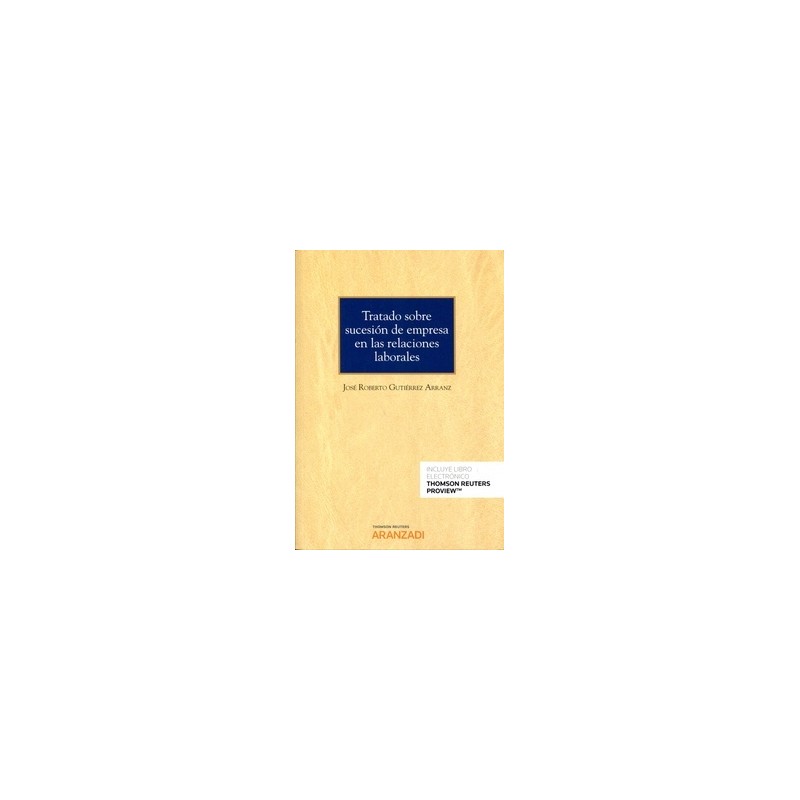 Tratado sobre Sucesión de Empresa en las Relaciones Laborales (Papel + Ebook)