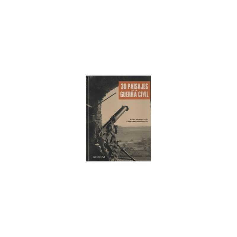 30 paisajes de la Guerra Civil