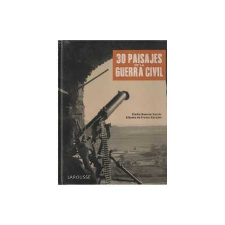 30 paisajes de la Guerra Civil