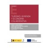 Turismo, Vivienda y Economía Colaborativa (Papel + Ebook)