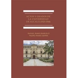 Actos y Grados de la Universidad de Alcalá (1523-1544)