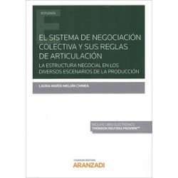 El Sistema de Negociación Colectiva y sus Reglas de Articulación "La Estructura Negocial en los...