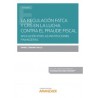 Regulacion Fatca y Crs en Lucha contra Fraude Fiscal (Papel + Ebook)