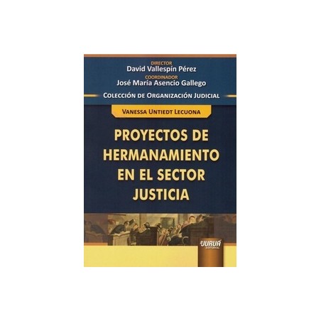 Proyectos de Hermanamiento en el Sector Justicia