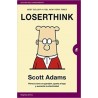 Loserthink: Piensa como un Ganador, Aparta el Ego y Aumenta tu Efectividad