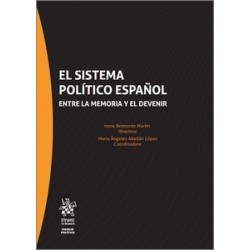 El Sistema Político Español Entre la Memoria y el Devenir (Papel + Ebook)