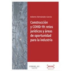 Construcción y Covid-19: Retos Jurídicos y Áreas de Oportunidad para la Industria "Bosch Mexico....
