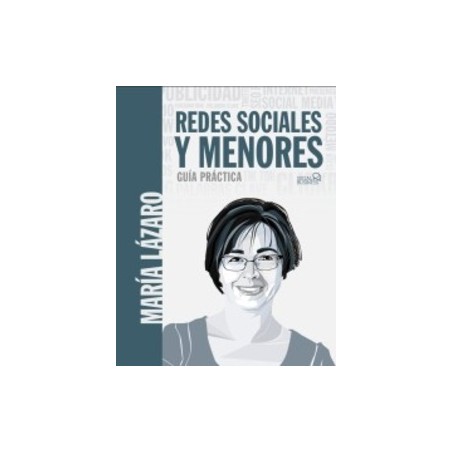 Redes Sociales y Menores. Guía Práctica