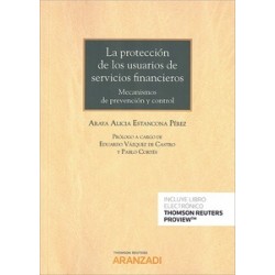 La Protección de los Usuarios de Servicios Financieros "Mecanismos de Prevención y Control (Papel...