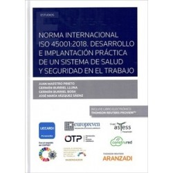 Norma Internacional Iso 45001:2018 "Desarrollo e Implantación Práctica de un Sistema de Gestión...
