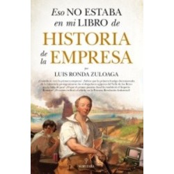 Eso no Estaba en mi Libro de Historia de la Empresa