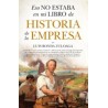 Eso no Estaba en mi Libro de Historia de la Empresa