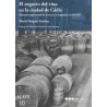 El Negocio del Vino en la Ciudad de Cádiz "Historia Empresarial de Lacave y Compañía, 1810-1927"