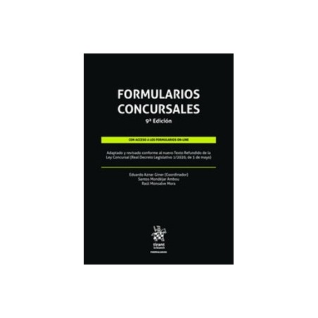 Formularios Concursales 2020 "Adaptado y Revisado conforme al Nuevo Texto Refundido de la Ley Concursal (Real Decreto Legislati