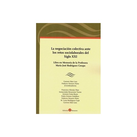 La Negociación Colectiva ante los Retos Sociolaborales del Siglo XXI
