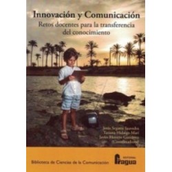Innovación Y Comunicación.: Retos Docentes Para La Transferencia Del Conocimiento