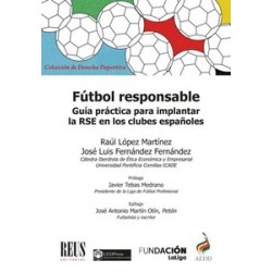 Fútbol responsable "Guía práctica para implantar la Responsabilidad Social Empresarial en los...