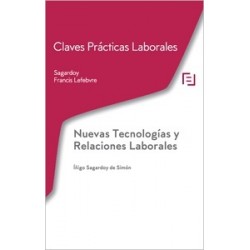 Claves Prácticas Nuevas Tecnologías y Relaciones Laborares