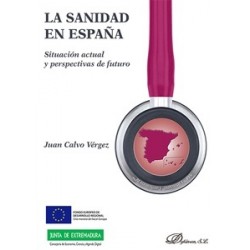 La sanidad en España "Situación actual y perspectivas de futuro"