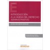 Introducción a la Huida del Derecho Administrativo (Papel + Ebook)