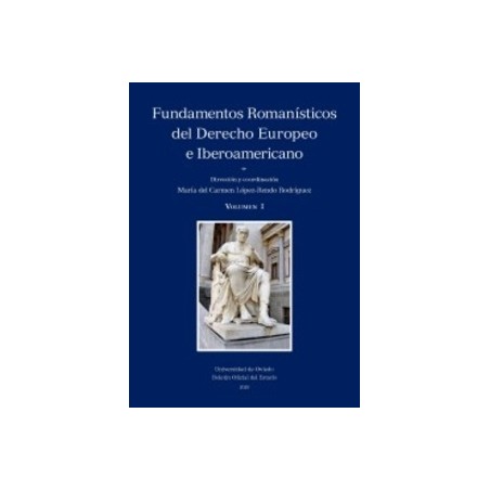 Fundamentos romanísticos del Derecho Europeo e Iberoamericano (2 Tomos)