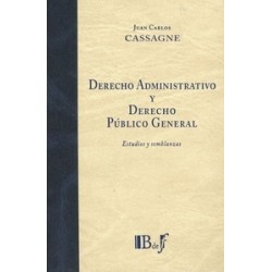 Derecho administrativo y derecho público general. Estudios y semblanzas