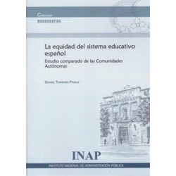 La Equidad del Sistema Educativo Español "Estudio Comparado de las Comunidades Autónomas"