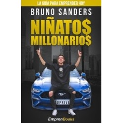 Niñatos Millonarios "La Guía para Emprender Hoy"