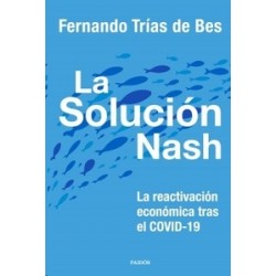 La solución Nash "la reactivación económica tras el COVID-19"