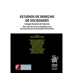 Estudios de Derecho de Sociedades "10 Años de las Modificaciones de las Sociedades Mercantiles...