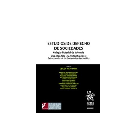 Estudios de Derecho de Sociedades "10 Años de las Modificaciones de las Sociedades Mercantiles (Papel + Ebook)"