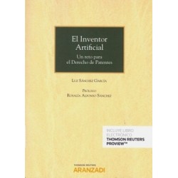 El Inventor Artificial "Un Reto para el Derecho de Patentes (Papel + Ebook)"