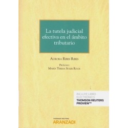 La Tutela Judicial Efectiva en el Ámbito Tributario (Papel + Ebook)