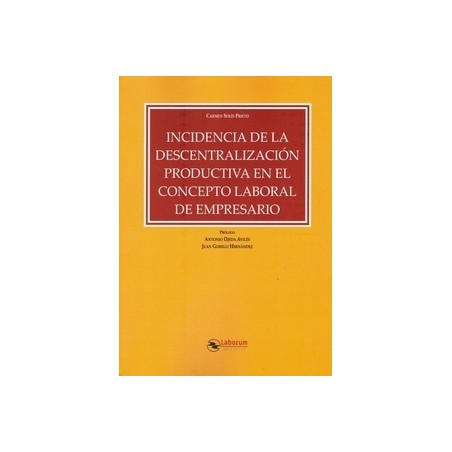 Incidencia de la Descentralización Productiva en el Concepto Laboral de Empresario