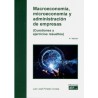 Macroeconomía, Microeconomía y Administración de Empresas (Cuestiones y Ejercicios Resueltos)