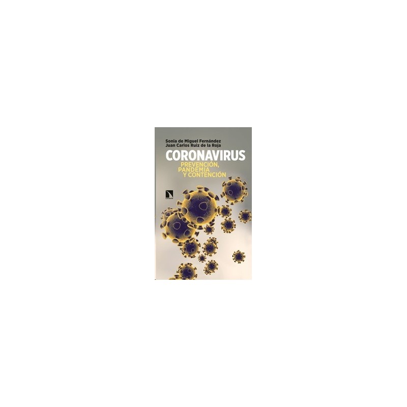 Coronavirus "Prevención, Pandemia y Contención"