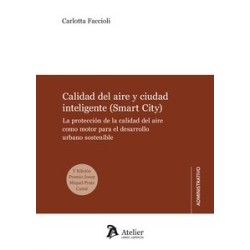 Calidad del Aire y Ciudad Inteligente (Smart City) "La Protección de la Calidad del Aire como...