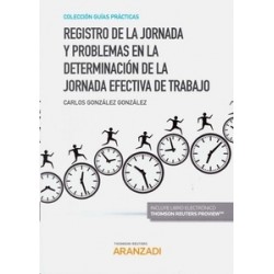 Registro de la jornada y problemas en la determinación de la jornada efectiva de trabajo (Papel +...