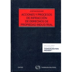 Acciones y procesos de infracción de derechos de propiedad industrial (Papel + Ebook)