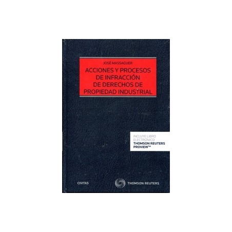 Acciones y procesos de infracción de derechos de propiedad industrial (Papel + Ebook)