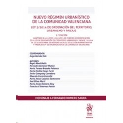 Nuevo Régimen Urbanístico de la Comunidad Valenciana Ley 5/2014 de "Ordenación del Territorio, Urbanismo y Paisaje. Ley 5/2014,