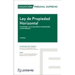 Ley de la Propiedad Horizontal. Comentada, con Jurisprudencia Sistematizada y Concordancias