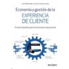 Economía y Gestión de la Experiencia de Cliente