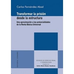 Transformar la Prisión desde la Estructura "Una Aproximación a las Potencialidades de la Renta...