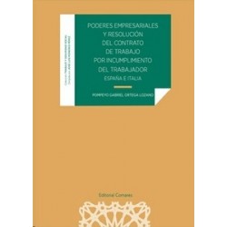 Poderes Empresariales y Resolución del Contrato de Trabajo por Incumplimiento del Trabajador "España e Italia"