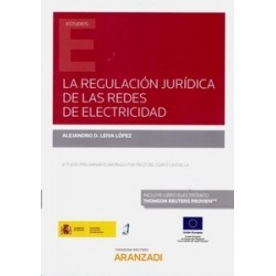 La Regulación Jurídica de las Redes de Electricidad (Papel + Ebook)