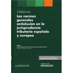 Las Normas Generales Antielusión en la Jurisprudencia Tributaria Española y Europea (Papel + Ebook)