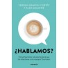 ¿Hablamos?: Conversaciones necesarias para que las relaciones y los equipos funcionen