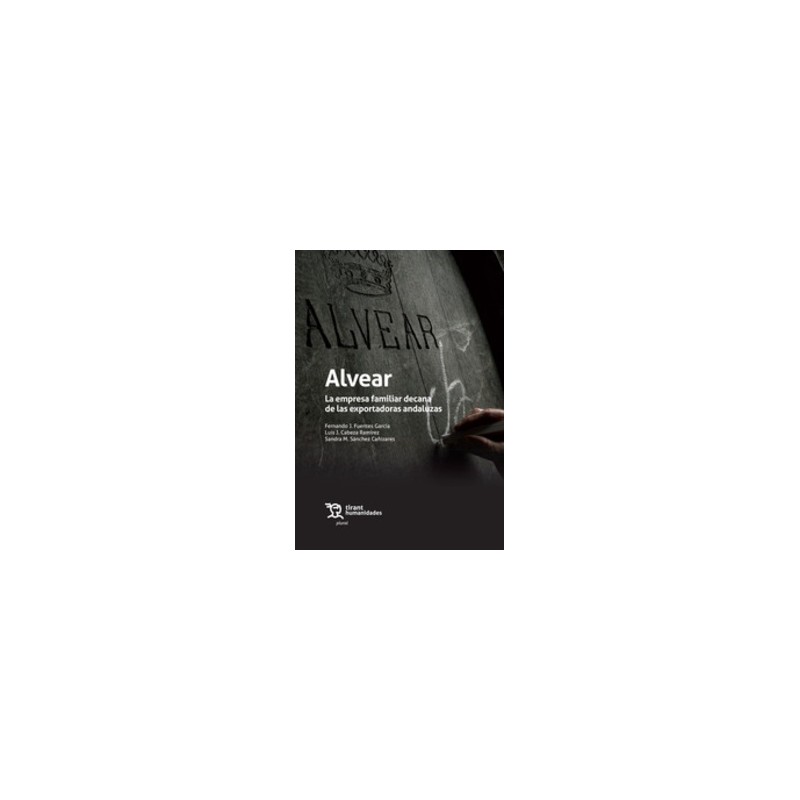 Alvear, la Empresa Familiar Decana de las Exportadoras Andaluzas (Papel + Ebook)