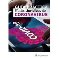 GUÍA PRÁCTICA Efectos Jurídicos del Coronavirus (COVID-19) Formato On Line
